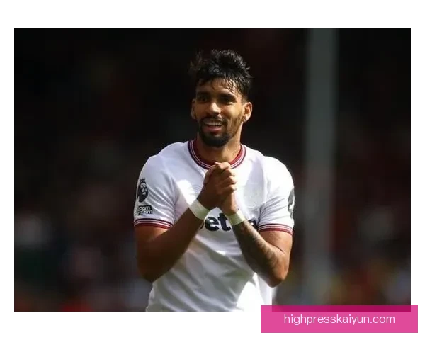 英超联赛卢卡斯·帕奎塔状态回暖，表现值得关注